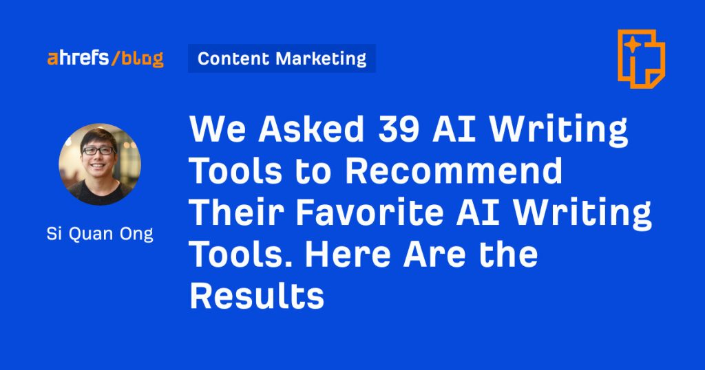 we asked 39 ai writing tools to recommend their favorite