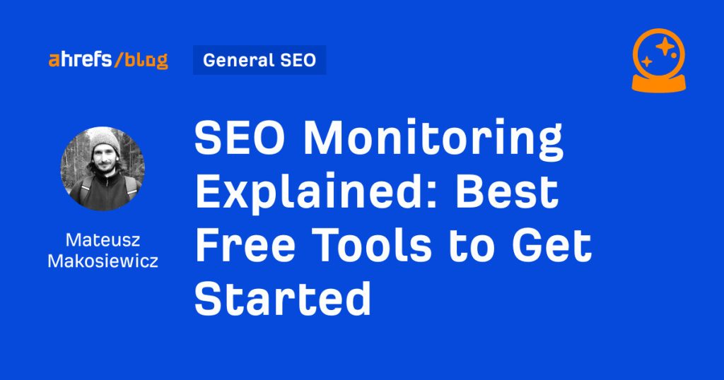 seo monitoring explained: best free tools to get started