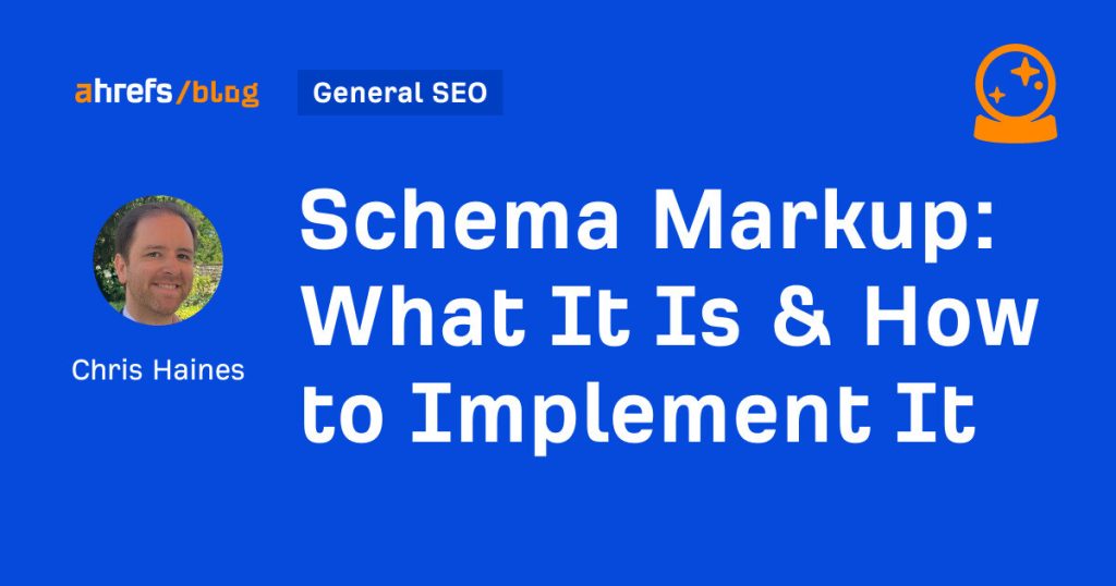 schema markup: what it is & how to implement it